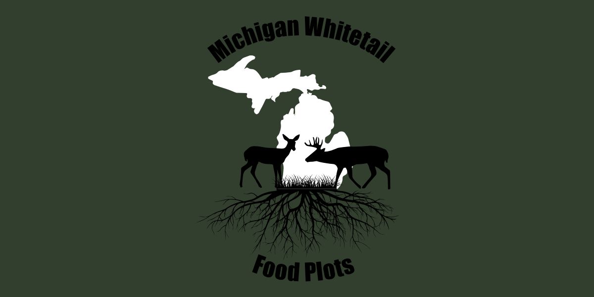 MICHIGAN WHITETAIL FOOD PLOTS